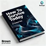 How to Survive Today